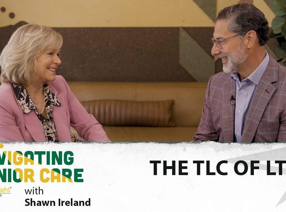 Navigating Care | The TLC of LTC Segment 05